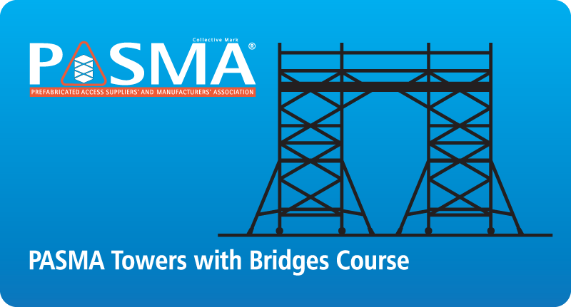 PASMA Towers With Bridges Course - KDM Hire